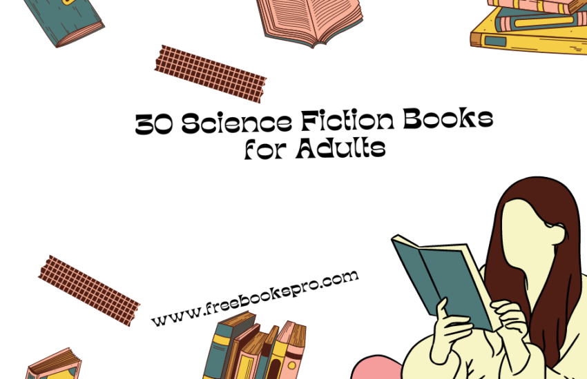 30 Science Fiction Books for Adults