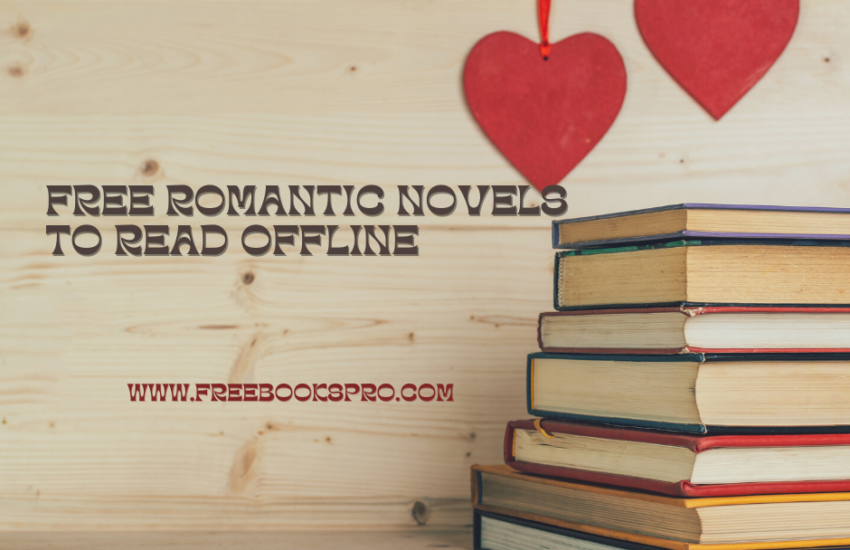 Free Romantic Novels to Read Offline